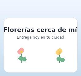 Florerías cerca de mí en CDMX